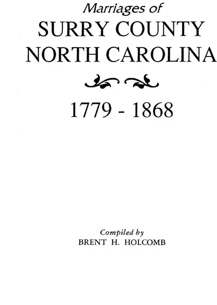 Обложка книги Marriages of Surry County, North Carolina 1779-1868, Holcomb