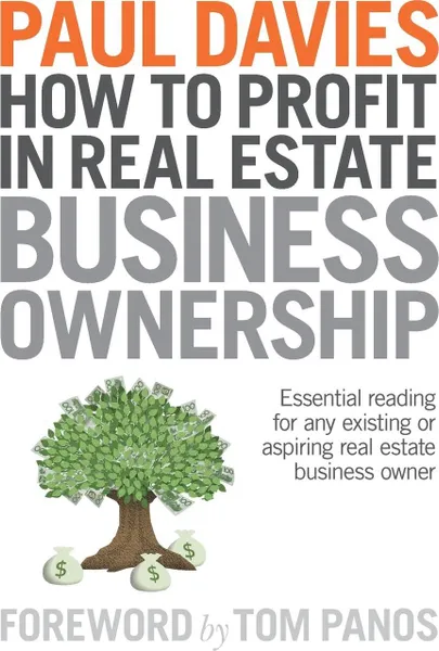 Обложка книги How To Profit In Real Estate Business Ownership. Essential reading for any existing or aspiring real estate business owner, Paul Davies