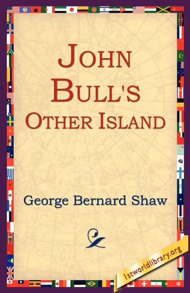 Обложка книги John Bull's Other Island, George Bernard Shaw