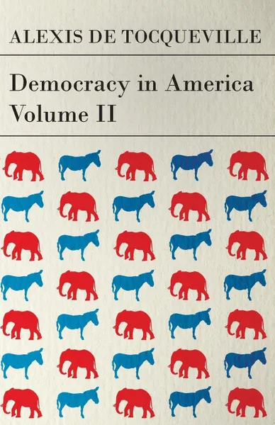 Обложка книги Democracy in America - Vol. III., Alexis de Tocqueville