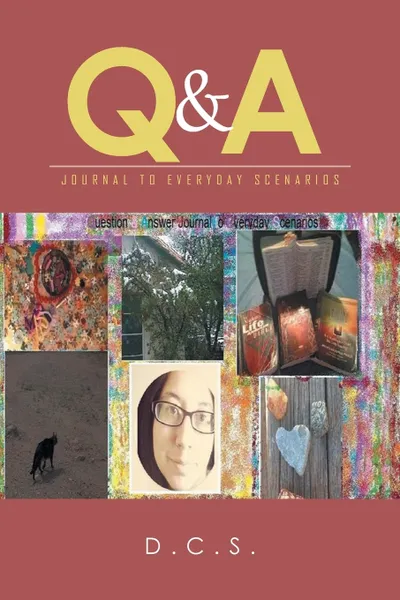 Обложка книги Q & A. Journal to Everyday Scenarios, D.C.S.