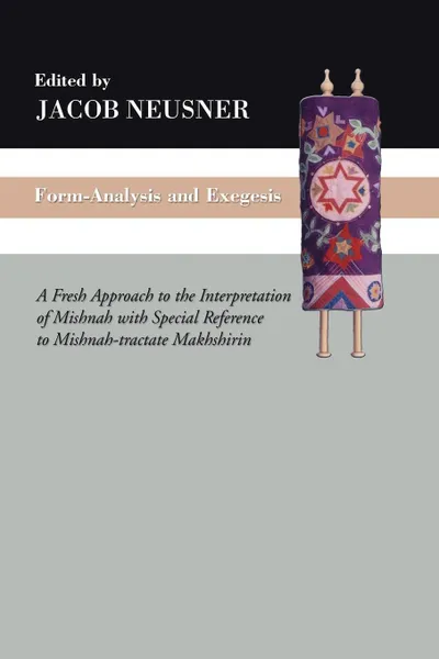 Обложка книги Form-Analysis and Exegesis, Jacob Neusner