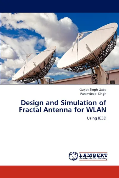 Обложка книги Design and Simulation of Fractal Antenna for WLAN, Gurjot Singh Gaba, Paramdeep Singh