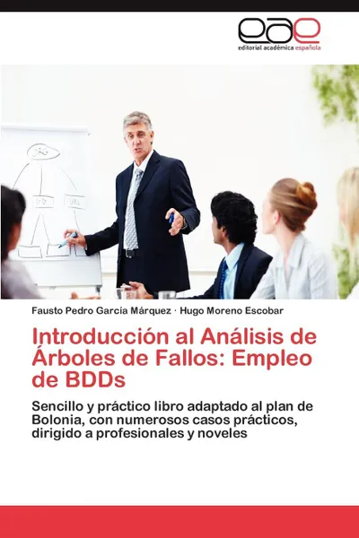 Обложка книги Introduccion Al Analisis de Arboles de Fallos. Empleo de Bdds, Fausto Pedro Garc a. M. Rquez, Hugo Moreno Escobar, Fausto Pedro Garcia Marquez