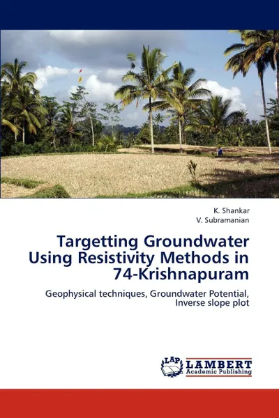 Обложка книги Targetting Groundwater Using Resistivity Methods in 74-Krishnapuram, Shankar K., Subramanian V.