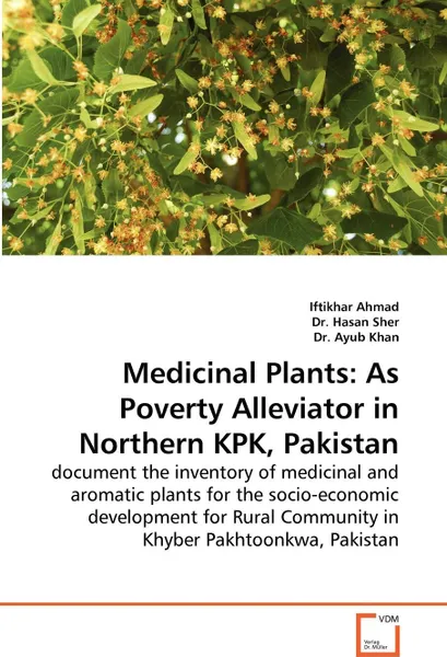 Обложка книги Medicinal Plants. As Poverty Alleviator in Northern KPK, Pakistan, Iftikhar Ahmad, Dr. Hasan Sher, Dr. Ayub Khan