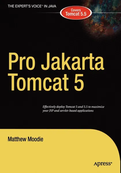 Обложка книги Pro Jakarta Tomcat 5, Matthew Moodie
