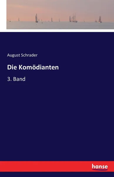 Обложка книги Die Komodianten, August Schrader