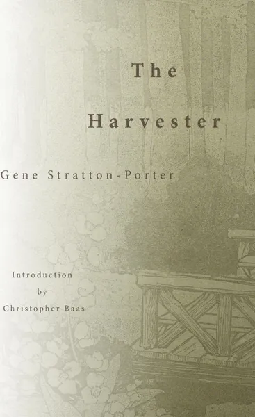 Обложка книги The Harvester, Gene Stratton-Porter