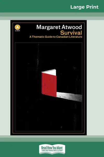 Обложка книги Survival. A Thematic Guide to Canadian Literature (16pt Large Print Edition), Margaret Atwood