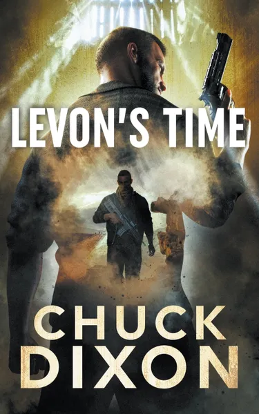 Обложка книги Levon's Time, Chuck Dixon