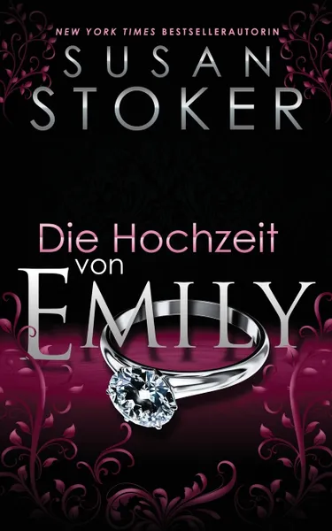 Обложка книги Die Hochzeit von Emily, Susan Stoker, Marion Blusch, Daniela Mansfield Translations