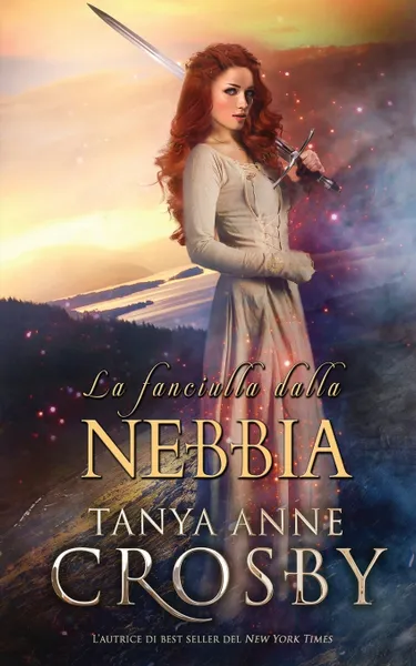Обложка книги La fanciulla dalla nebbia, Tanya Anne Crosby, Ernesto Pavan