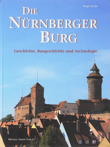 Обложка книги Nurnberger Burg, Birgit Friedel