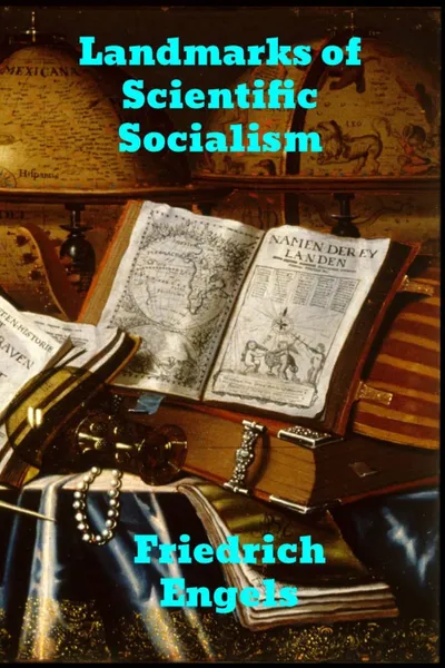 Обложка книги Landmarks of Scientific Socialism, Friedrich Engels