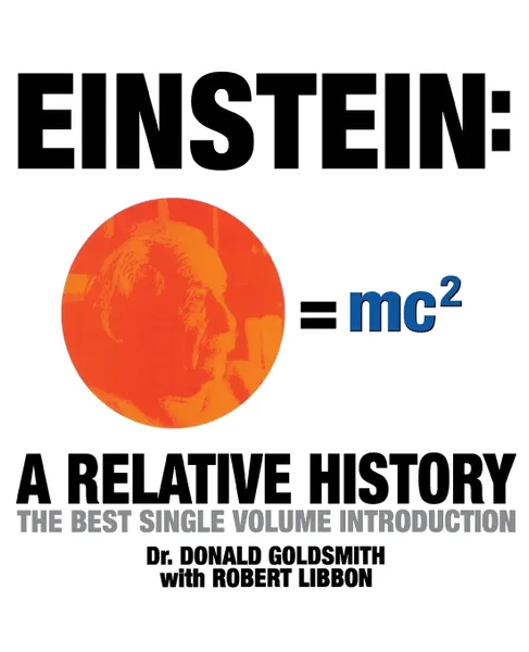 Обложка книги Einstein. A Relative History, Donald Goldsmith