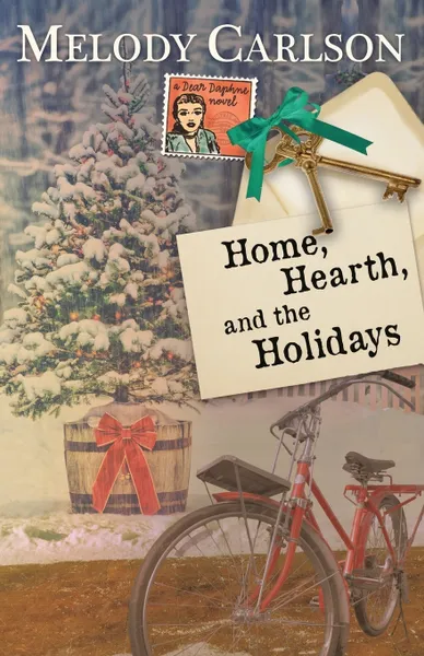 Обложка книги Home, Hearth, and the Holidays, Melody Carlson