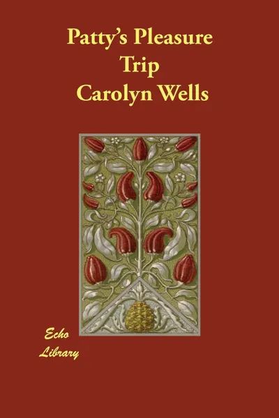 Обложка книги Patty's Pleasure Trip, Carolyn Wells