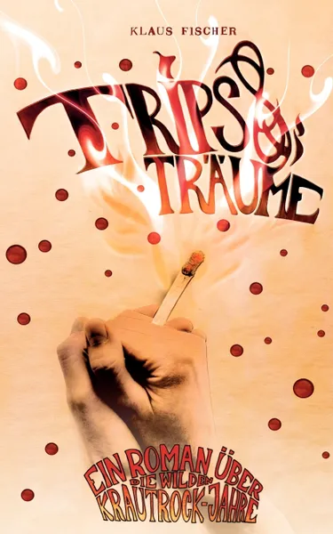 Обложка книги Trips + Traume, Klaus Fischer