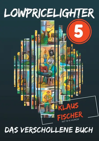 Обложка книги Lowpricelighter 5, Klaus Fischer