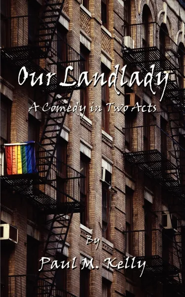 Обложка книги Our Landlady. A Comedy in Two Acts, Paul M. Kelly